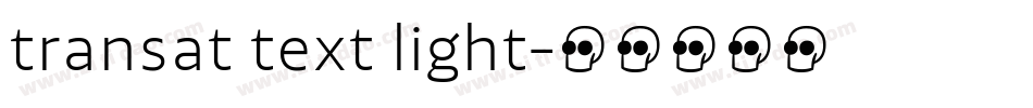 transat text light字体转换